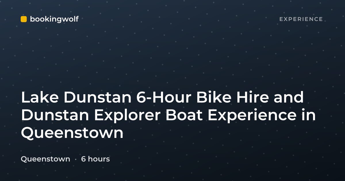 Lake Dunstan 6-Hour Bike Hire and Dunstan Explorer Boat Experience in Queenstown