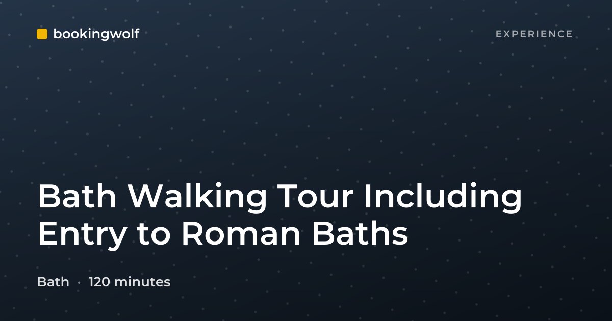 Bath Walking Tour Including Entry to Roman Baths