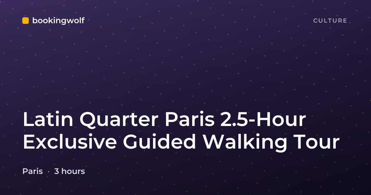 Latin Quarter Paris 2.5-Hour Exclusive Guided Walking Tour