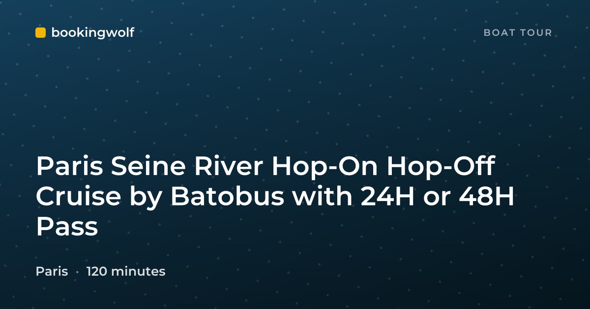 Paris Seine River Hop-On Hop-Off Cruise by Batobus with 24H or 48H Pass