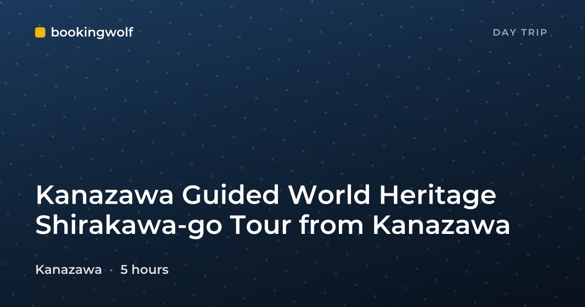 Kanazawa Guided World Heritage Shirakawa-go Tour from Kanazawa