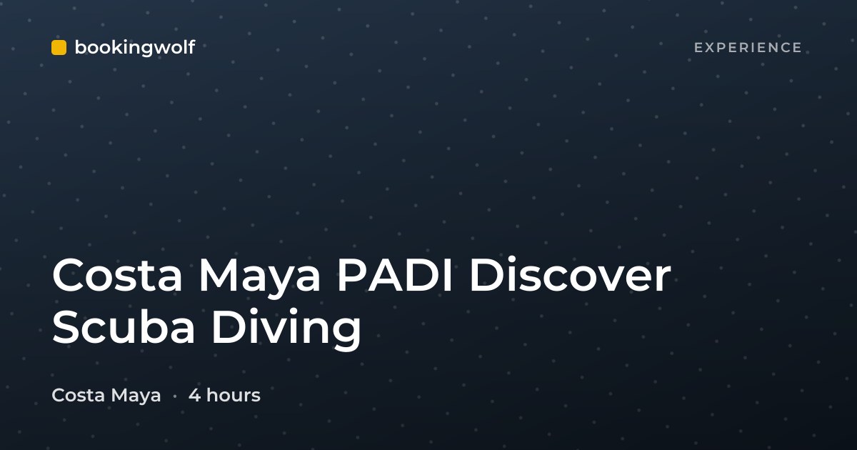 Costa Maya PADI Discover Scuba Diving