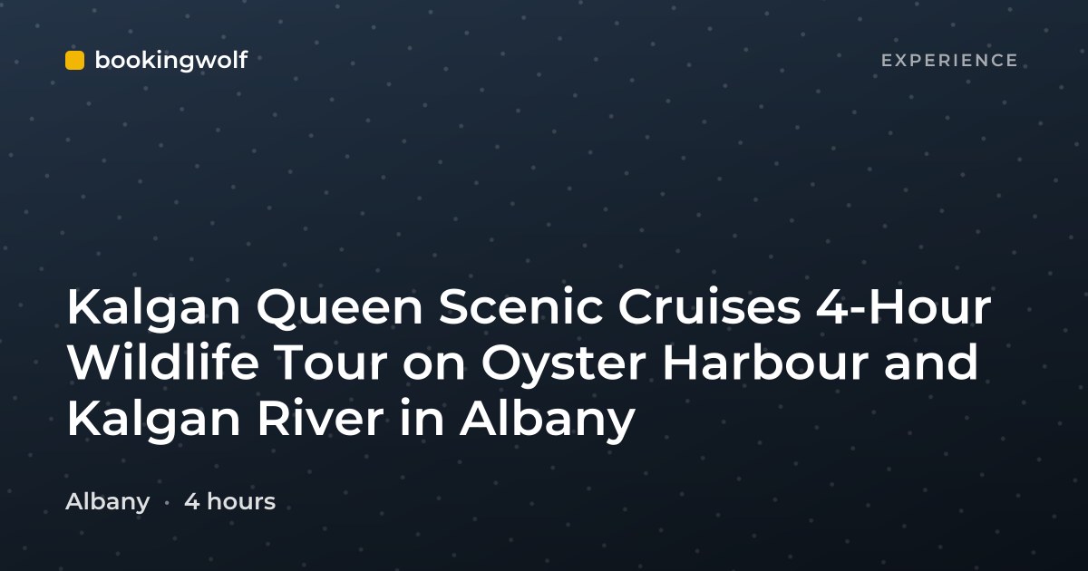Kalgan Queen Scenic Cruises 4-Hour Wildlife Tour on Oyster Harbour and Kalgan River in Albany