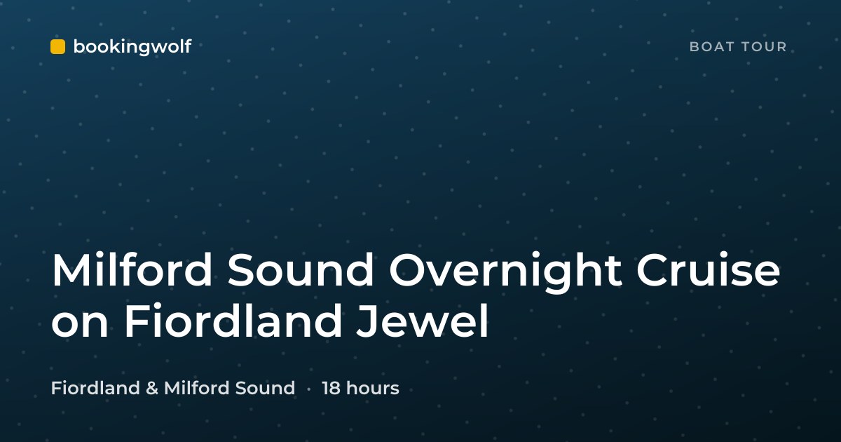 Milford Sound Overnight Cruise on Fiordland Jewel