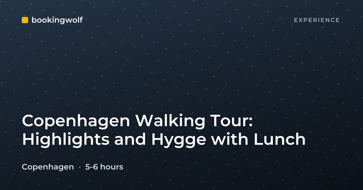 Copenhagen Walking Tour: Highlights and Hygge with Lunch