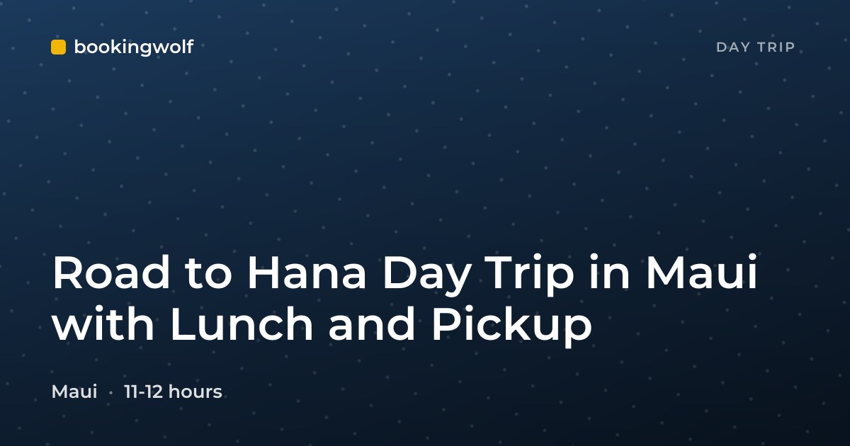 Road to Hana Day Trip in Maui with Lunch and Pickup