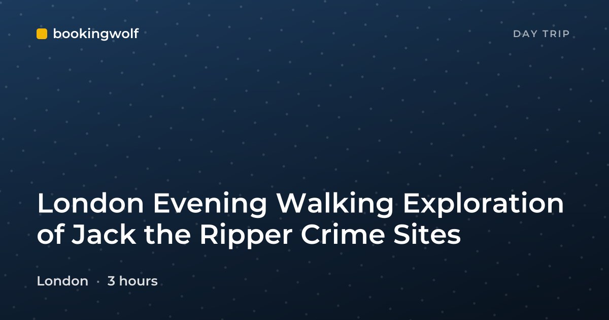 London Evening Walking Exploration of Jack the Ripper Crime Sites
