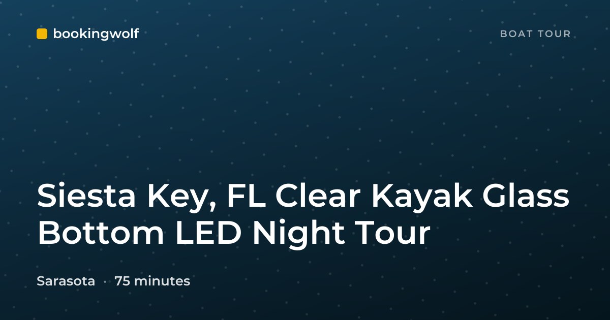 Siesta Key, FL Clear Kayak Glass Bottom LED Night Tour