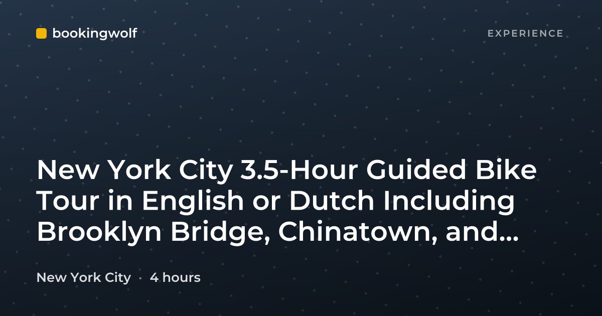 New York City 3.5-Hour Guided Bike Tour in English or Dutch Including Brooklyn Bridge, Chinatown, and Times Square