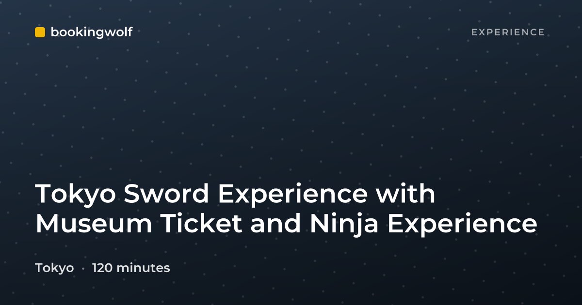 Tokyo Sword Experience with Museum Ticket and Ninja Experience