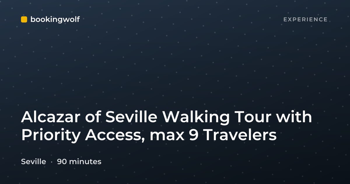 Alcazar of Seville Walking Tour with Priority Access, max 9 Travelers