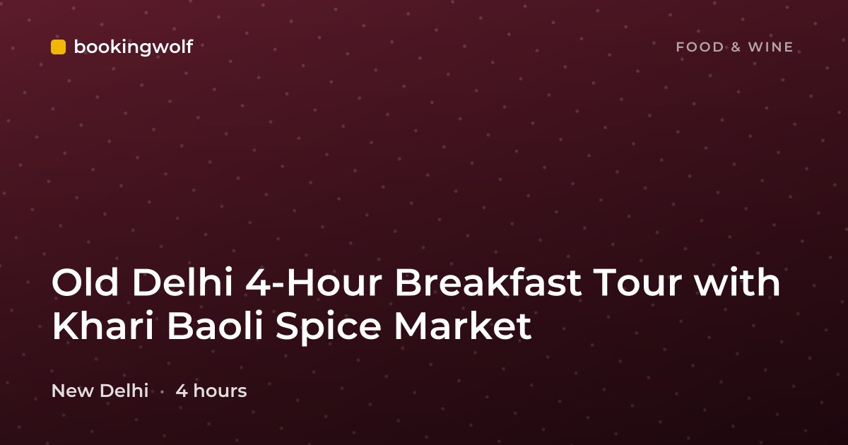 Old Delhi 4-Hour Breakfast Tour with Khari Baoli Spice Market