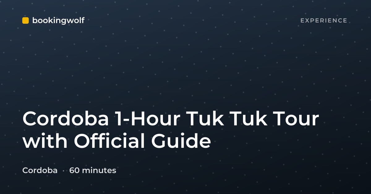 Cordoba 1-Hour Tuk Tuk Tour with Official Guide