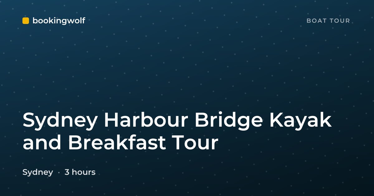 Sydney Harbour Bridge Kayak and Breakfast Tour