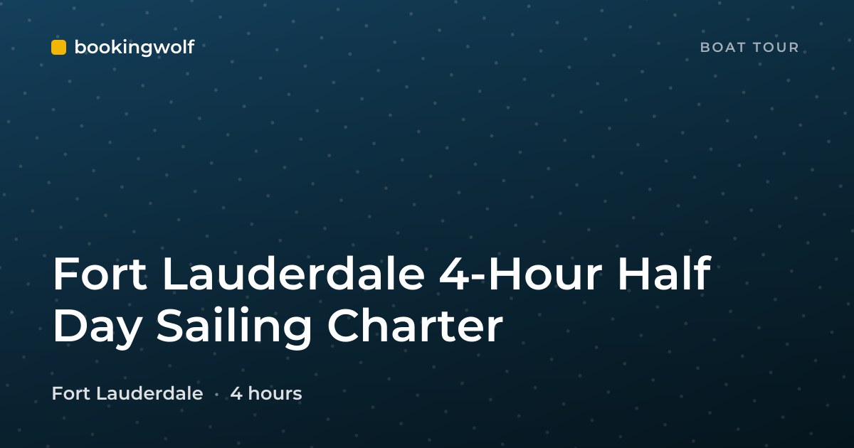 Fort Lauderdale 4-Hour Half Day Sailing Charter