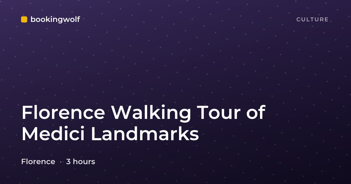 Florence Walking Tour of Medici Landmarks