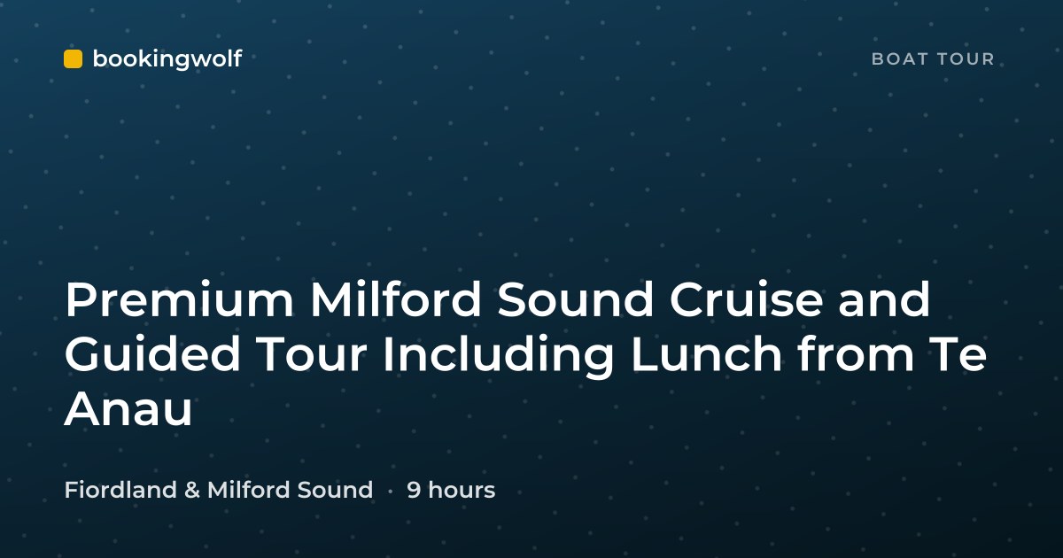 Premium Milford Sound Cruise and Guided Tour Including Lunch from Te Anau