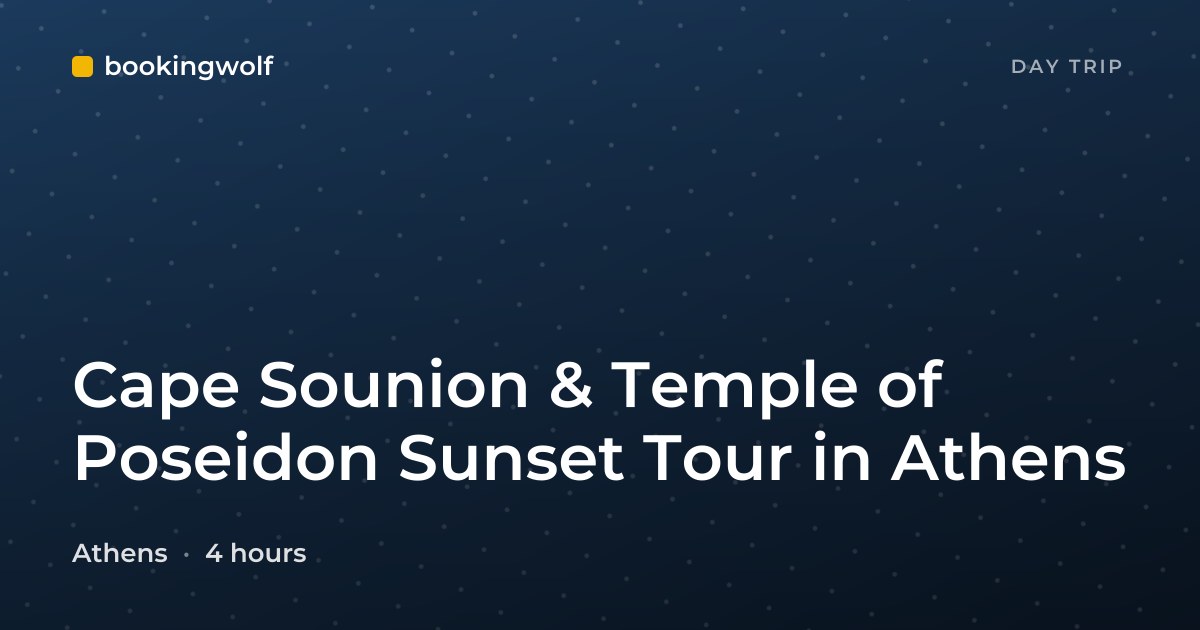 Cape Sounion & Temple of Poseidon Sunset Tour in Athens