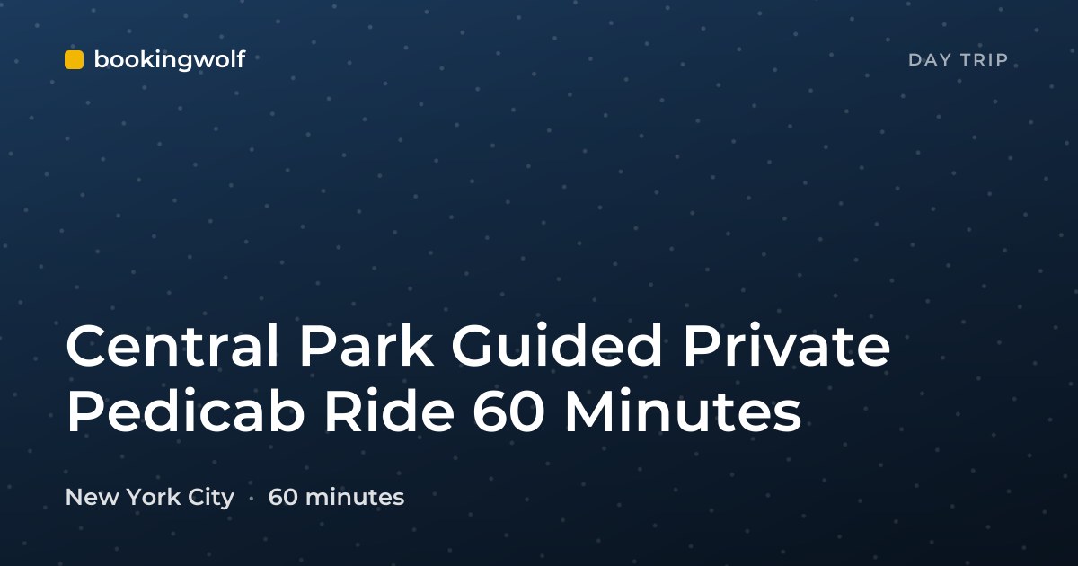 Central Park Guided Private Pedicab Ride 60 Minutes