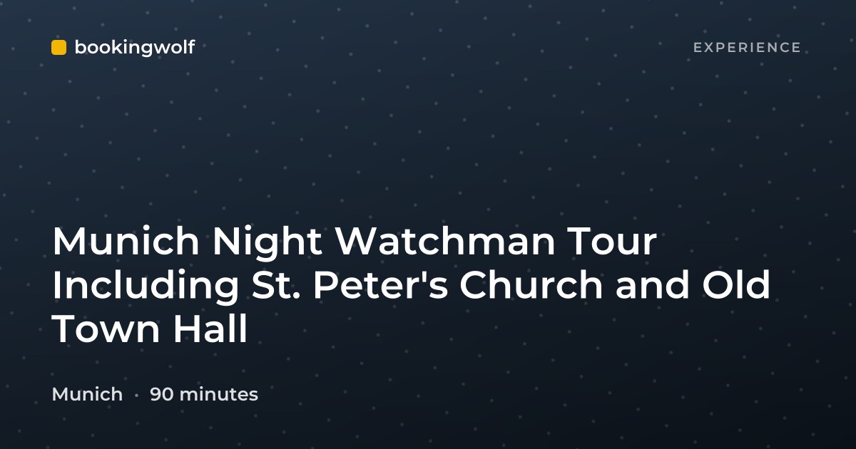 Munich Night Watchman Tour Including St. Peter's Church and Old Town Hall