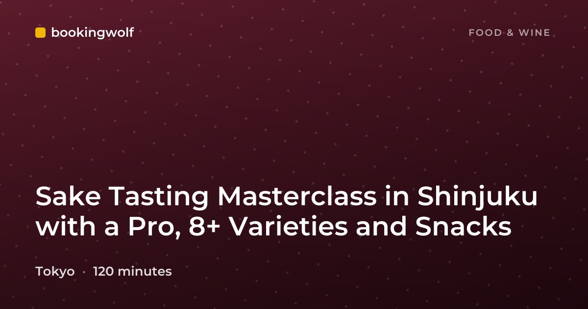 Sake Tasting Masterclass in Shinjuku with a Pro, 8+ Varieties and Snacks