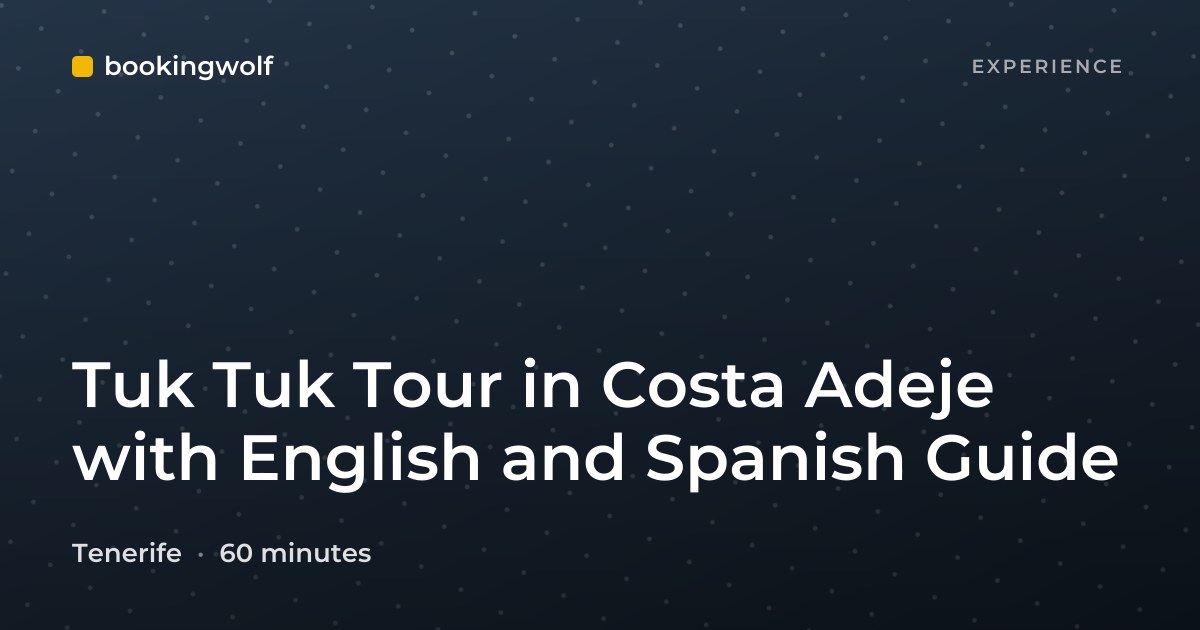 Tuk Tuk Tour in Costa Adeje with English and Spanish Guide