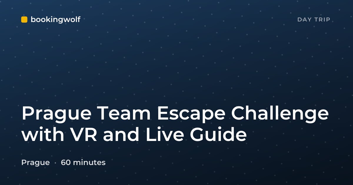 Prague Team Escape Challenge with VR and Live Guide