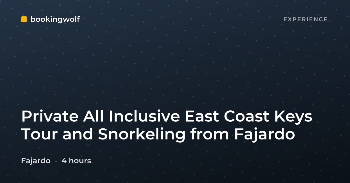 Private All Inclusive East Coast Keys Tour and Snorkeling from Fajardo