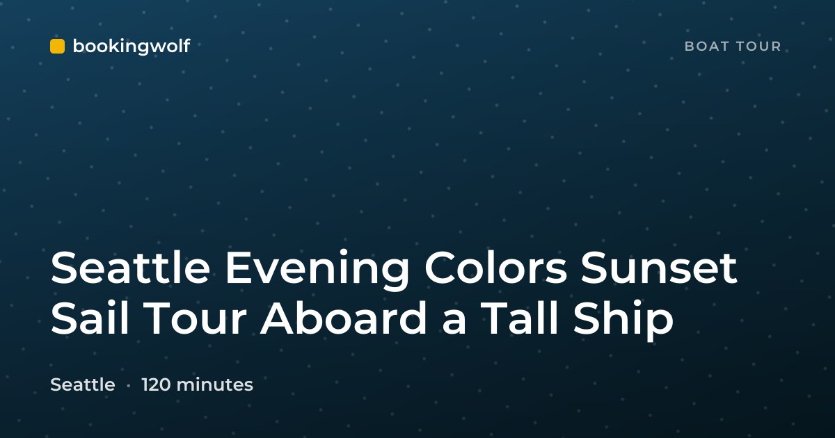 Seattle Evening Colors Sunset Sail Tour Aboard a Tall Ship