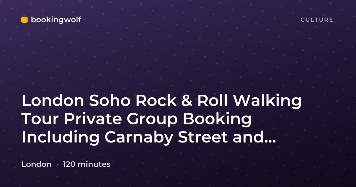 London Soho Rock & Roll Walking Tour Private Group Booking Including Carnaby Street and London Palladium