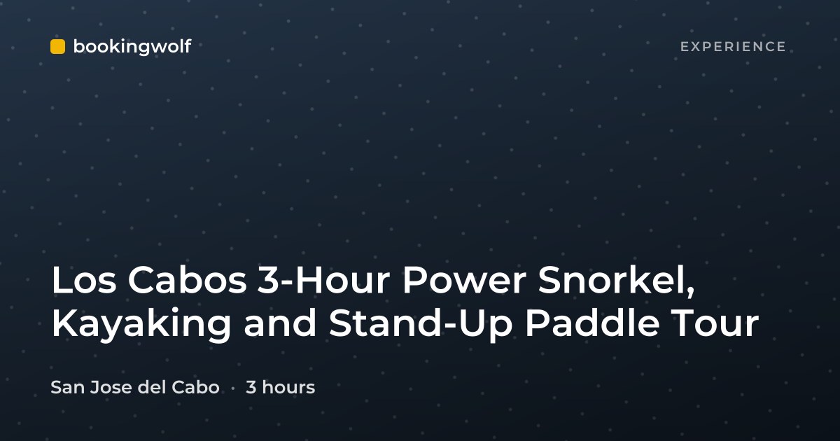 Los Cabos 3-Hour Power Snorkel, Kayaking and Stand-Up Paddle Tour