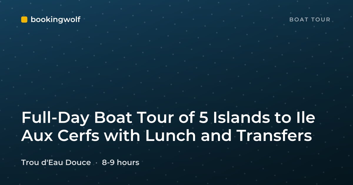 Full-Day Boat Tour of 5 Islands to Ile Aux Cerfs with Lunch and Transfers
