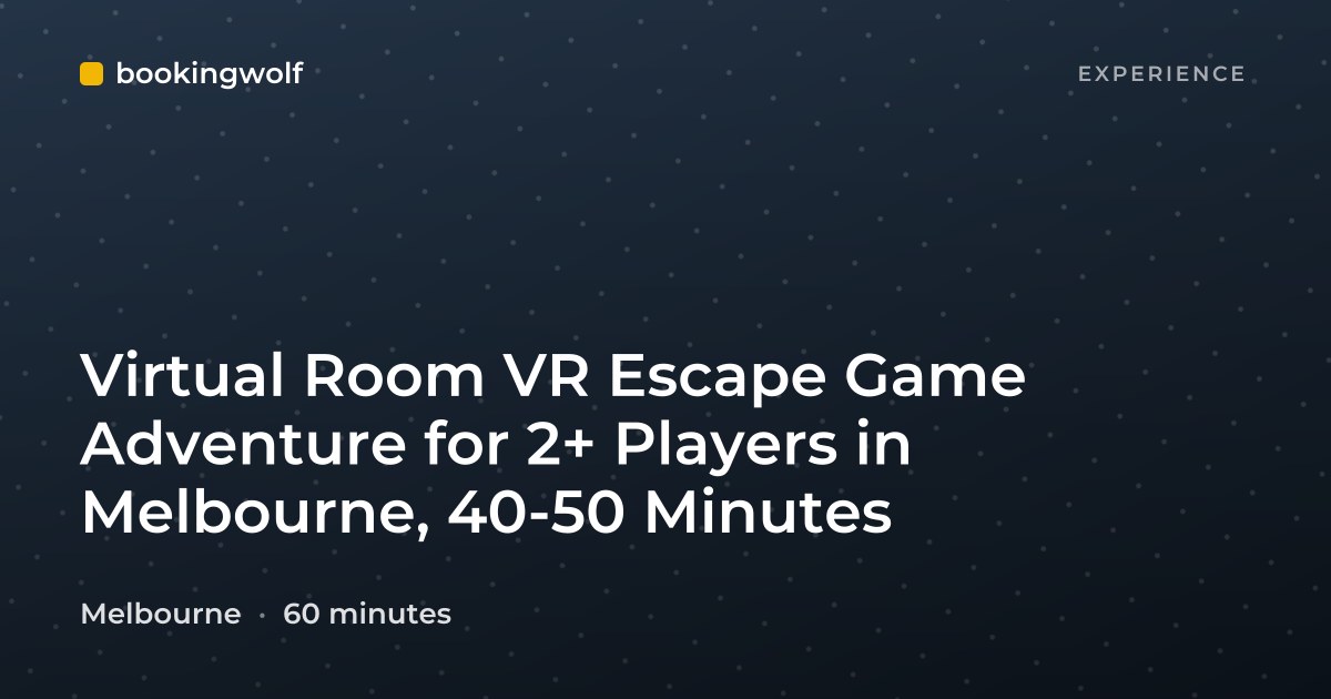 Virtual Room VR Escape Game Adventure for 2+ Players in Melbourne, 40-50 Minutes