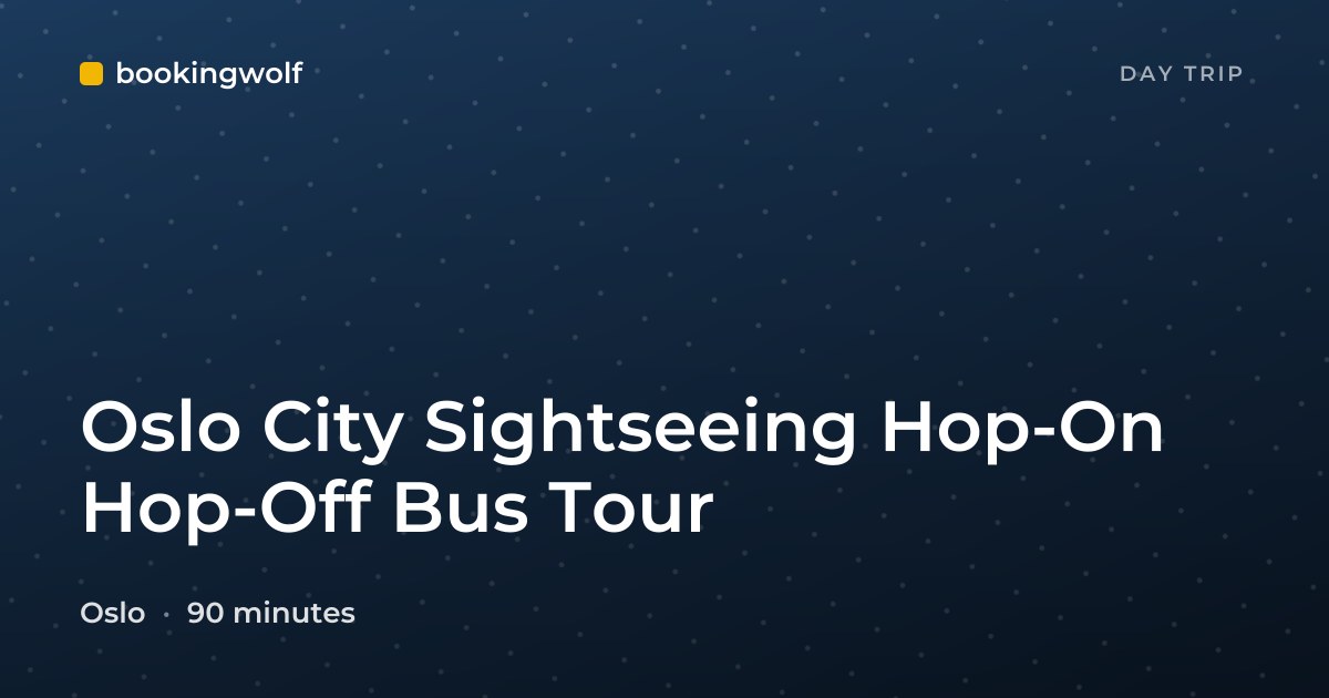 Oslo City Sightseeing Hop-On Hop-Off Bus Tour