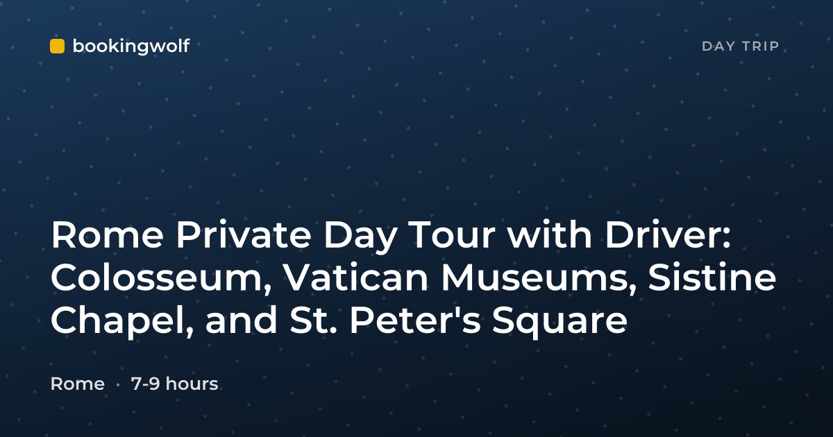 Rome Private Day Tour with Driver: Colosseum, Vatican Museums, Sistine Chapel, and St. Peter's Square