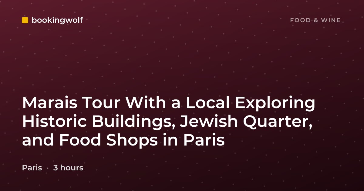Marais Tour With a Local Exploring Historic Buildings, Jewish Quarter, and Food Shops in Paris