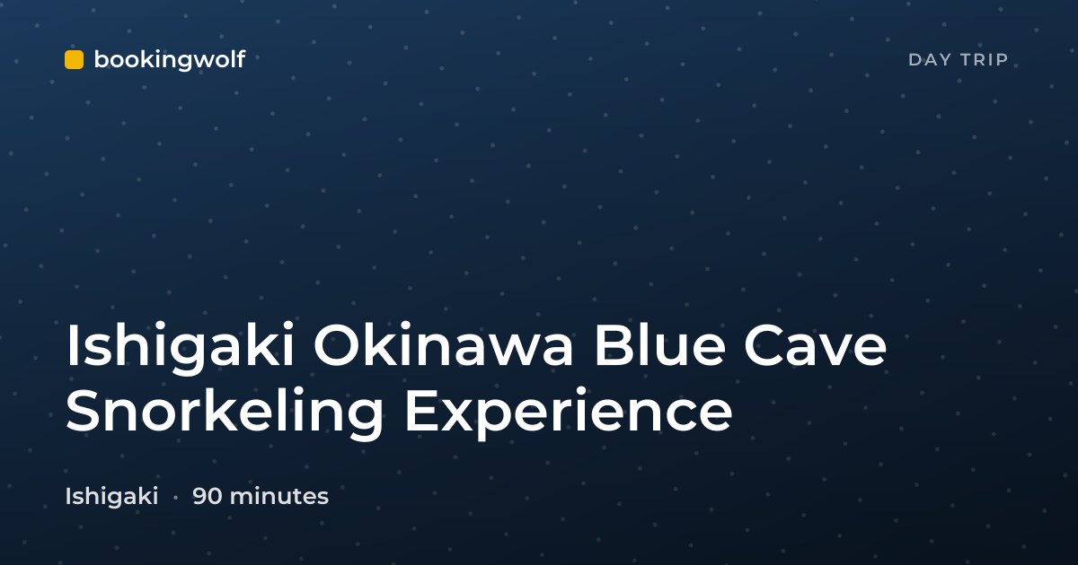 Ishigaki Okinawa Blue Cave Snorkeling Experience