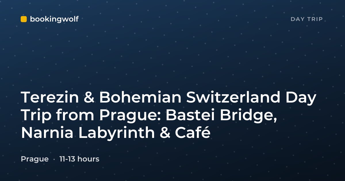 Terezin & Bohemian Switzerland Day Trip from Prague: Bastei Bridge, Narnia Labyrinth & Café