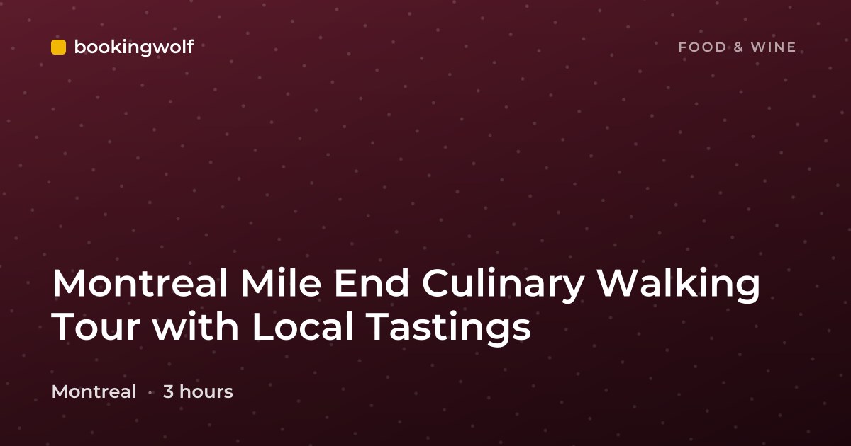 Montreal Mile End Culinary Walking Tour with Local Tastings