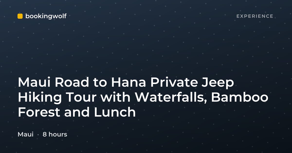 Maui Road to Hana Private Jeep Hiking Tour with Waterfalls, Bamboo Forest and Lunch