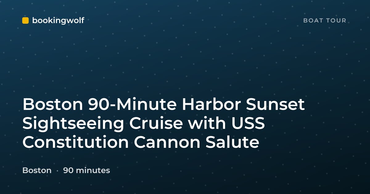 Boston 90-Minute Harbor Sunset Sightseeing Cruise with USS Constitution Cannon Salute