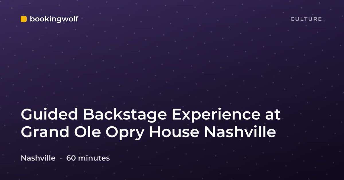 Guided Backstage Experience at Grand Ole Opry House Nashville