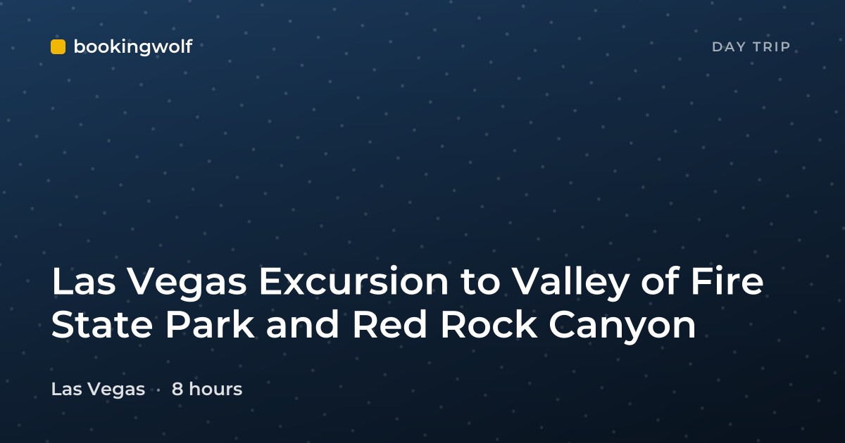 Las Vegas Excursion to Valley of Fire State Park and Red Rock Canyon