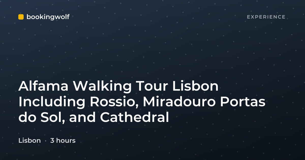 Alfama Walking Tour Lisbon Including Rossio, Miradouro Portas do Sol, and Cathedral