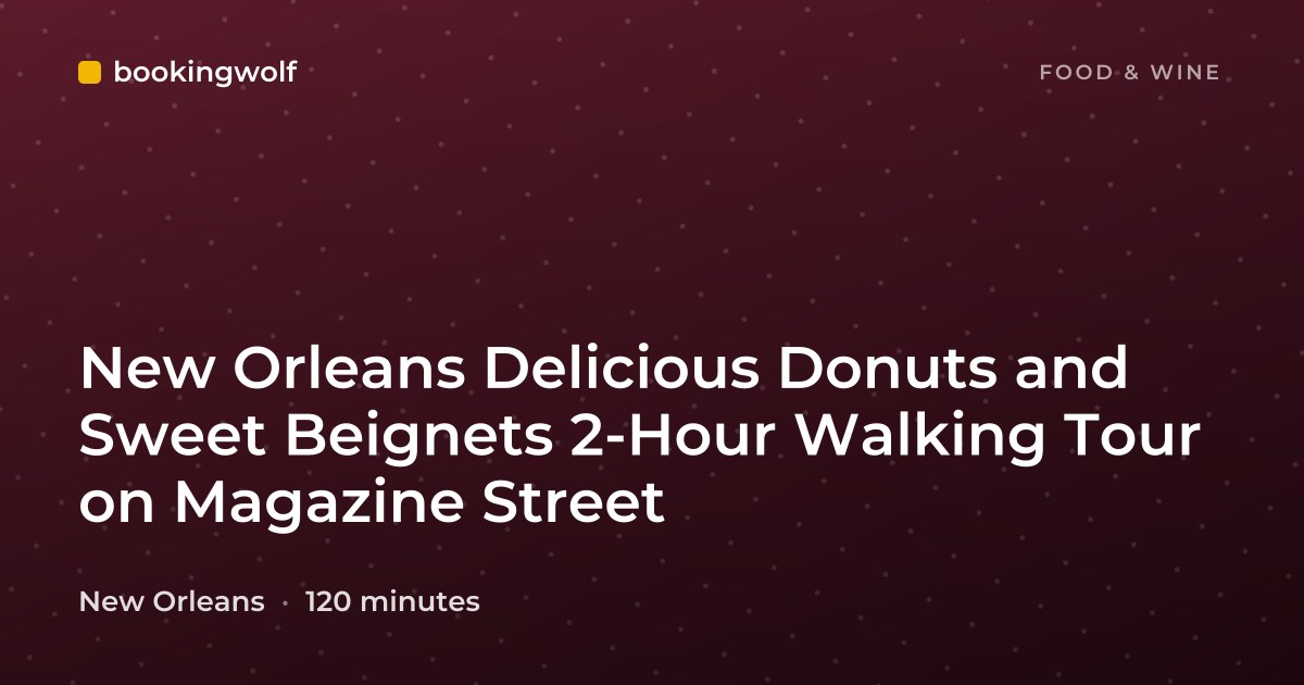 New Orleans Delicious Donuts and Sweet Beignets 2-Hour Walking Tour on Magazine Street