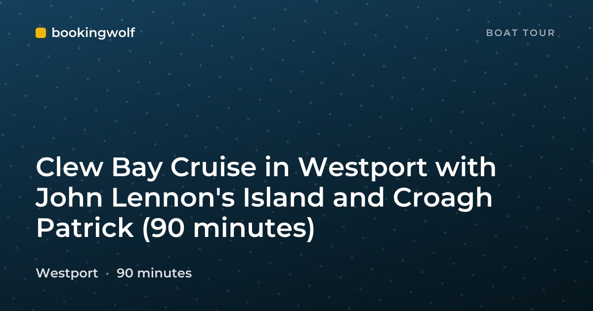 Clew Bay Cruise in Westport with John Lennon's Island and Croagh Patrick (90 minutes)