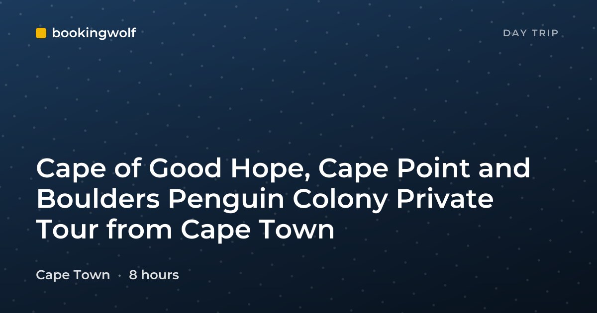 Cape of Good Hope, Cape Point and Boulders Penguin Colony Private Tour from Cape Town