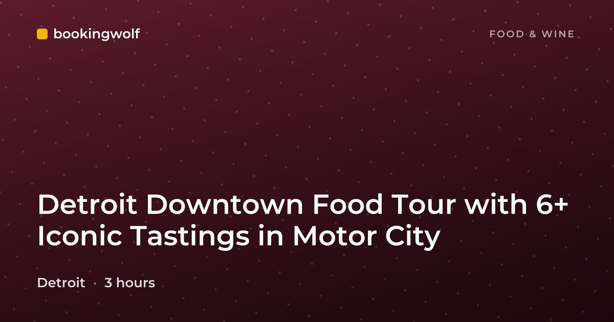 Detroit Downtown Food Tour with 6+ Iconic Tastings in Motor City