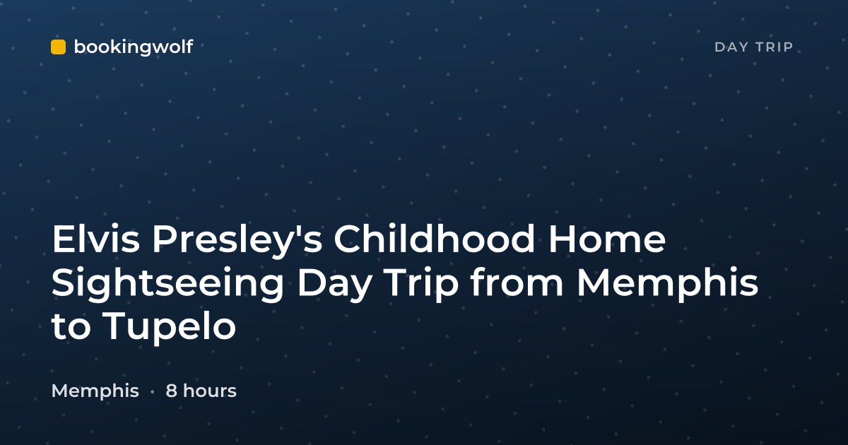 Elvis Presley's Childhood Home Sightseeing Day Trip from Memphis to Tupelo