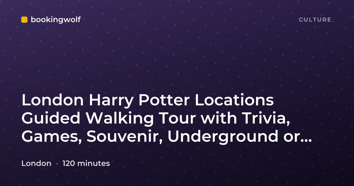London Harry Potter Locations Guided Walking Tour with Trivia, Games, Souvenir, Underground or Thames Boat
